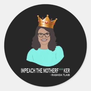 Funny Rashida Tlaib - Impeach Trump Classic Round Sticker