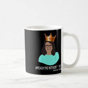 Funny Rashida Tlaib - Impeach Trump Coffee Mug