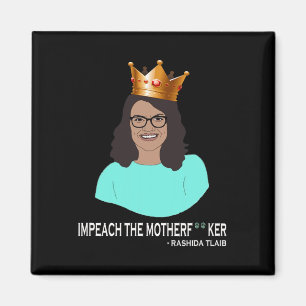 Funny Rashida Tlaib - Impeach Trump Magnet