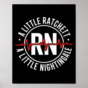 Funny ratchet nightingale nurse badge rn saying Fu Poster