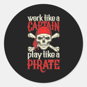 Funny Rate Work Like A Captain Play Like Rate For  Classic Round Sticker