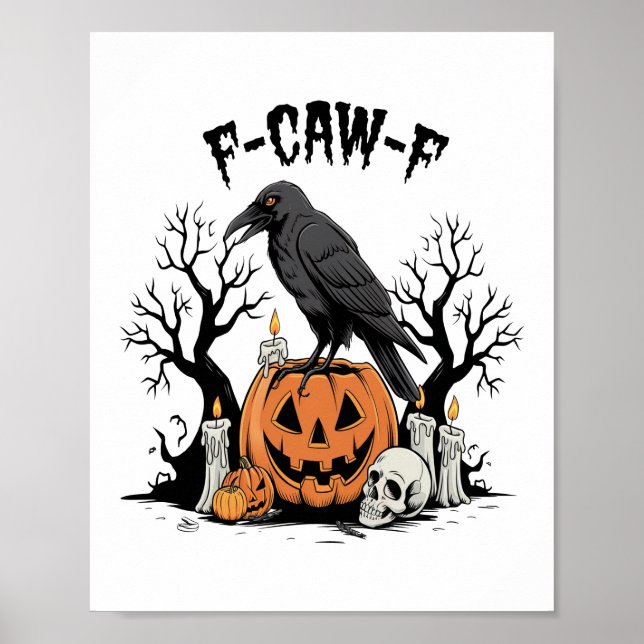 Funny Raven, F-Caw-F, Skull Raven, Gothic Crow Poster (Front)