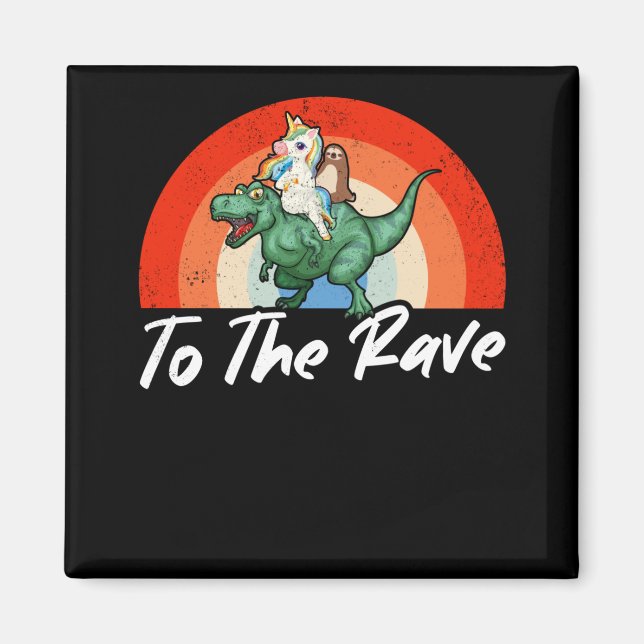 Funny Raver Techno Party EDM Festival Humour Magnet (Front)