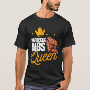 Funny Rbecue Ribs Queen Bbq Meat Season Matching F T-Shirt