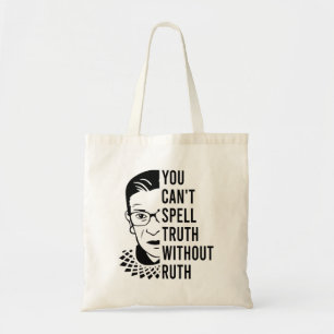 Funny rbg, You can't spell truth without ruth Tote Bag
