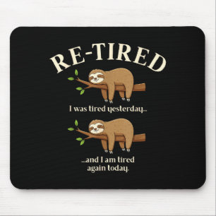 Funny Re-tired Definition Sloth Mouse Pad