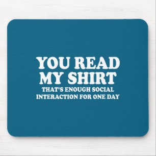 Funny Read That's Enough Sarcastic Humor Mouse Pad