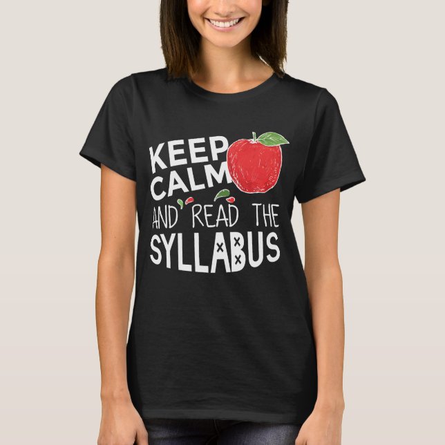 Funny Read The Syllabus College Professor T-Shirt (Front)