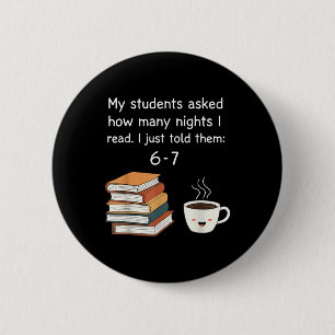 Funny Reading 67 Six Seven Meme English Teacher Bo 6 Cm Round Badge