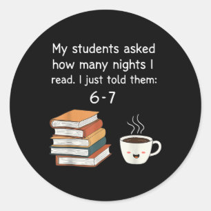 Funny Reading 67 Six Seven Meme English Teacher Bo Classic Round Sticker