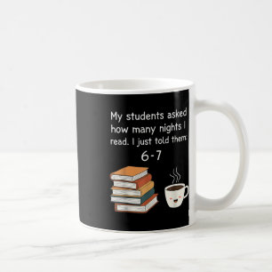 Funny Reading 67 Six Seven Meme English Teacher Bo Coffee Mug