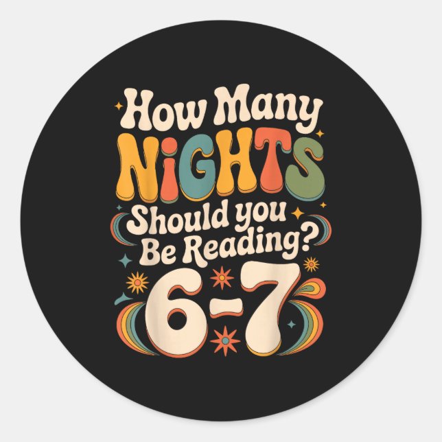 Funny Reading 6 7 Six Seven Meme Englieacher Book  Classic Round Sticker (Front)