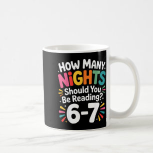 Funny Reading 6 7 Six Seven Meme Englieacher Book  Coffee Mug