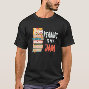 Funny Reading Is My Jam T Teacher Book Nerds T-Shirt