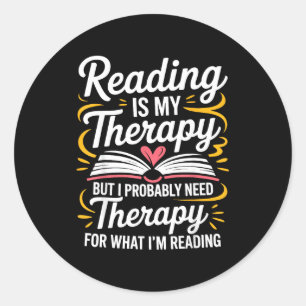 Funny reading is therapy bookworm book meme classic round sticker