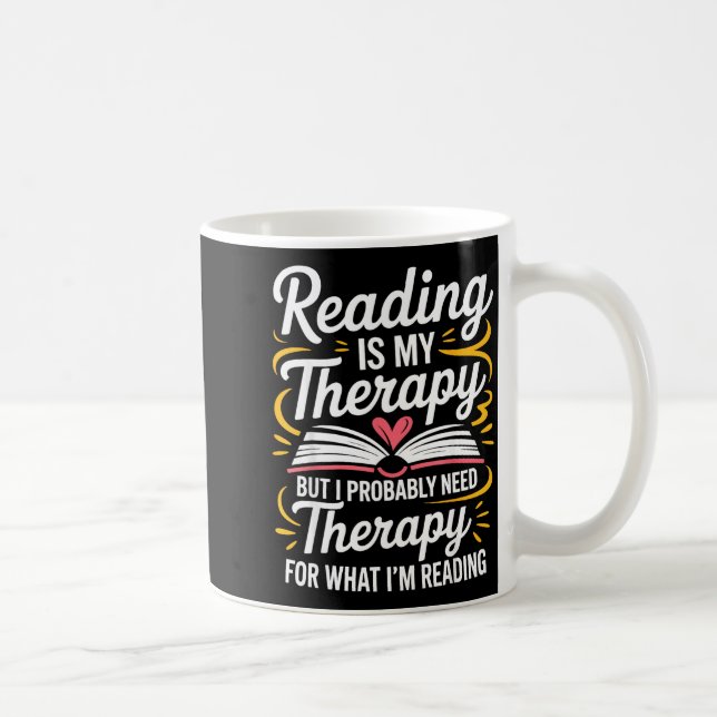 Funny reading is therapy bookworm book meme coffee mug (Right)