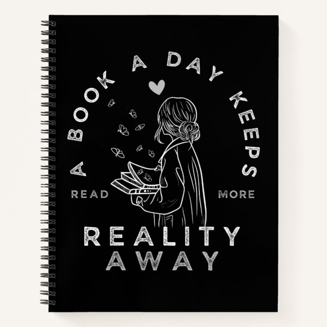 Funny Reading Quote Book a Day Keeps Reality Away (Front)