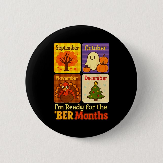 Funny Ready Ber Months Autumn Halloween Thanksgivi 6 Cm Round Badge (Front)