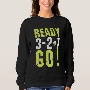 Funny Ready Go Start Running For Runner Running Co Sweatshirt