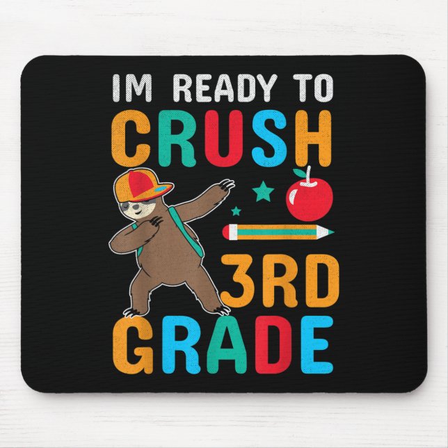 Funny Ready To Crush 3rd Grade Cool Sloth Back To  Mouse Pad (Front)