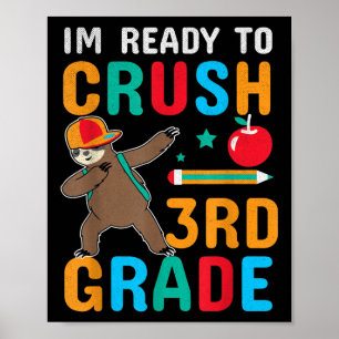 Funny Ready To Crush 3rd Grade Cool Sloth Back To Poster