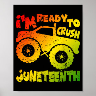 Funny ready to crush juneteenth cute kids truck poster