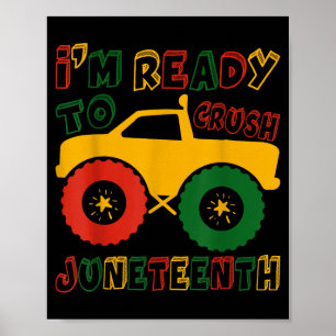 Funny ready to crush juneteenth cute kids truck poster