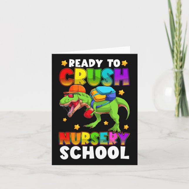 Funny Ready To Crush Nursery T Rex First Day Of Sc Card (Front)