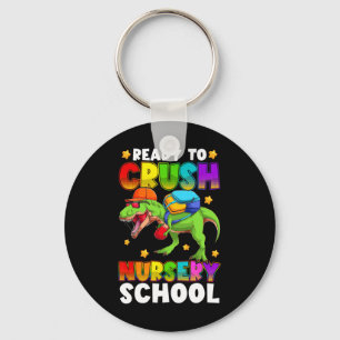 Funny Ready To Crush Nursery T Rex First Day Of Sc Key Ring