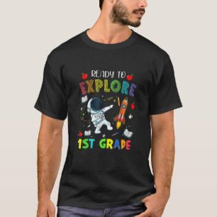 Funny Ready To Explore 1St Grade Astronaut Back To T-Shirt