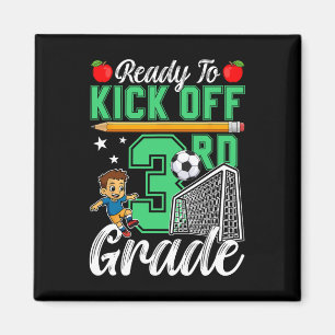 Funny Ready To Kick Off 3rd Grade Soccer Back To S Magnet