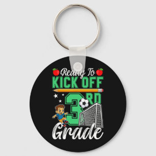 Funny Ready To Kick Off 3rd Grade Soccer Ck To Sch Key Ring