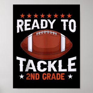 Funny Ready To Tackle 2nd Grade Football Back To S Poster