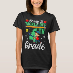 Funny Ready To Tackle 4th Grade Softll Ck To Schoo T-Shirt