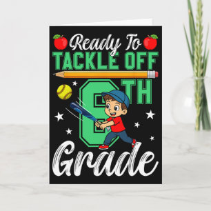 Funny Ready To Tackle 6th Grade Softll Ck To Schoo Card