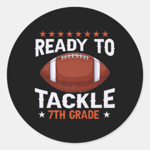 Funny Ready To Tackle 7th Grade Football Back To S Classic Round Sticker