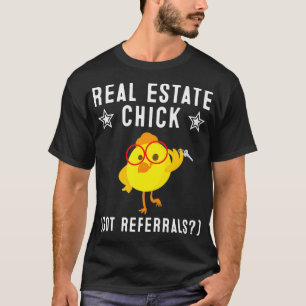 Funny Real Estate Chick Gift Realtor Agent Women T-Shirt