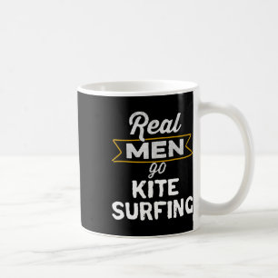 Funny Real Men Go Kite Surfing Beach Kite Surfing Coffee Mug