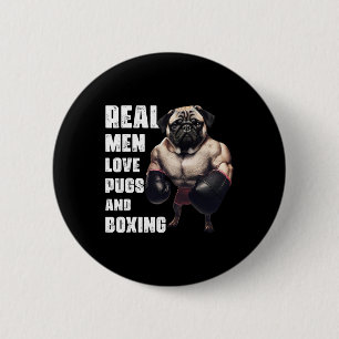 Funny Real Men Love Pugs And Boxing Fitness Gym Wo 6 Cm Round Badge