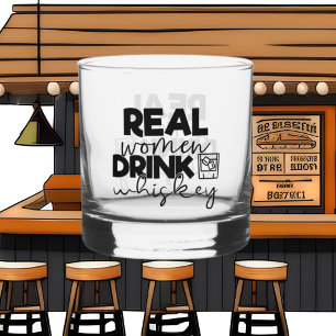 Funny real women drink word art whiskey glass