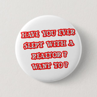 Funny Realtor Pick-Up Line 6 Cm Round Badge