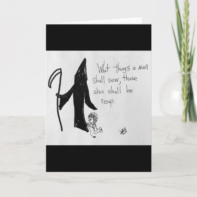 Funny Reap What You Sew Grim Reaper Greeting Card (Front)