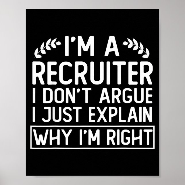 Funny Recruiter Design Saying_ I M A Recruiter I D Poster (Front)