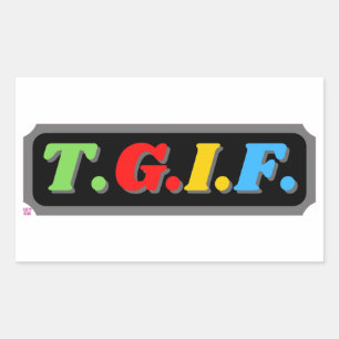 funny rectangular sticker  "TGIF"