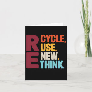 Funny Recycle Reuse Renew Rethink Earth Day Enviro Card