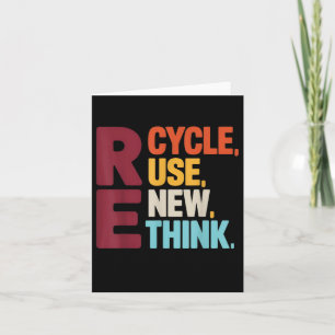 Funny Recycle Reuse Renew Rethink Earth Day Enviro Card