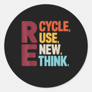 Funny Recycle Reuse Renew Rethink Earth Day Enviro Classic Round Sticker