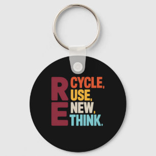 Funny Recycle Reuse Renew Rethink Earth Day Enviro Key Ring