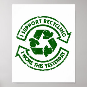 Funny Recycling I Wore This Yesterday Shirts_1 Poster