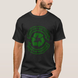 Funny Recycling I Wore This Yesterday Shirts_1 T-Shirt